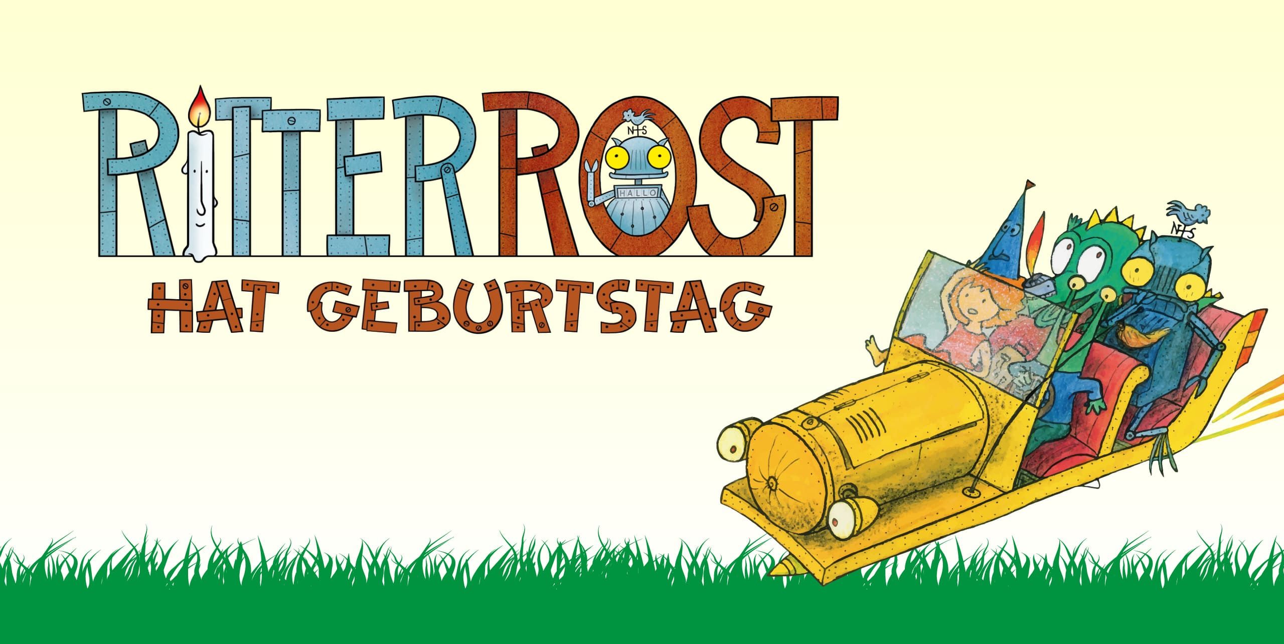 Ritter Rost hat Geburtstag